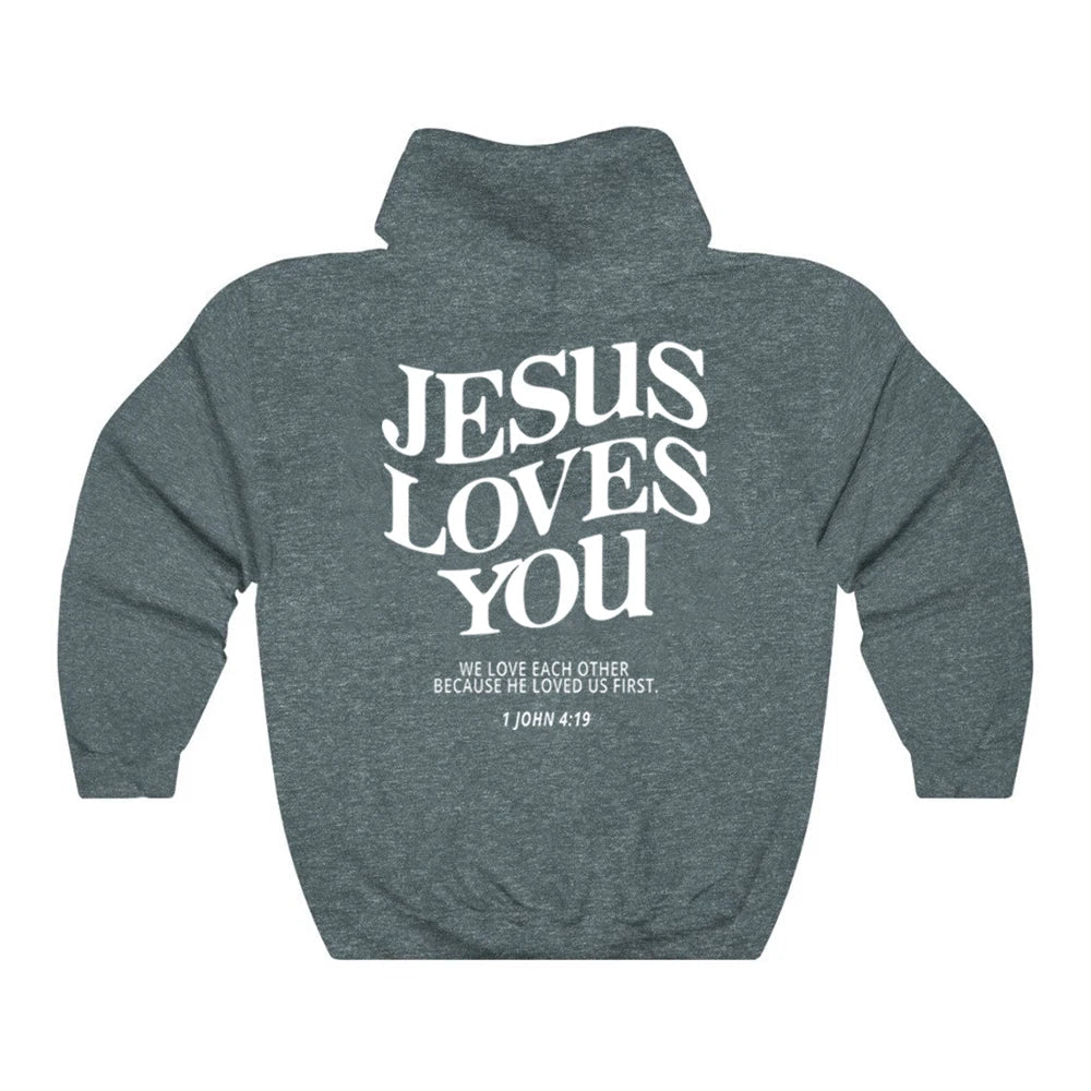 Jesus Loves You Hoodie Christian Hooded Sweatshirt Jesus s Christian Merch